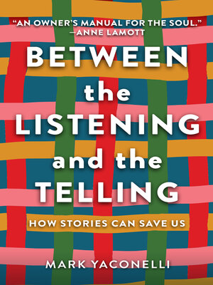 cover image of Between the Listening and the Telling